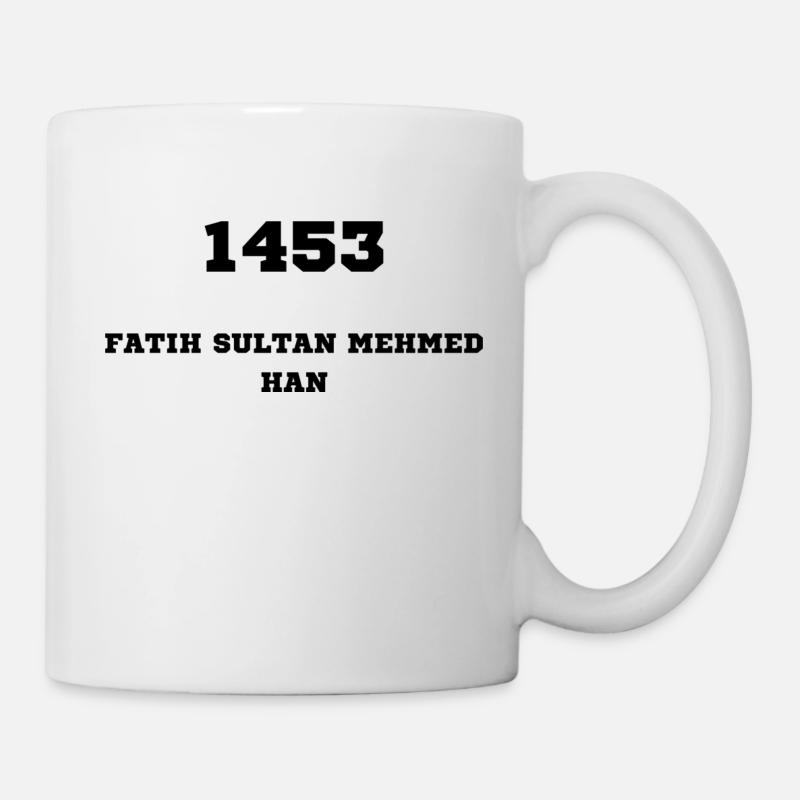 FATIH SULTAN MEHMED HAN 1453 - Tasse - Weiß