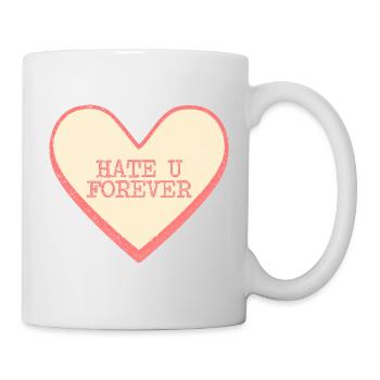 Hate U Forever Funny Saying Sugar Heart - Mug - white - Right