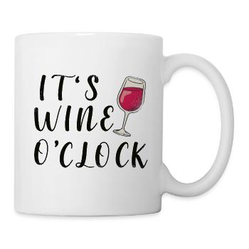 It's Wine o' clock weintrinken genießen weinliebe - Tasse - Weiß - Rechts