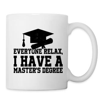 Tout le monde se détend, j’ai un Master 30 - Mug blanc - blanc - Droite
