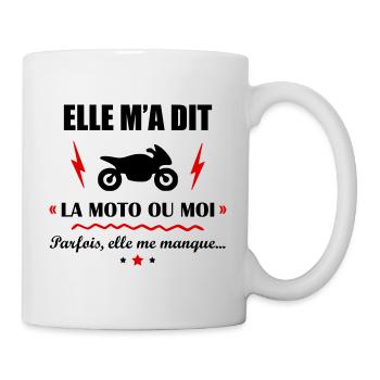 Elle m a dit la moto ou moi, idée cadeau motard - Mug blanc - blanc - Droite