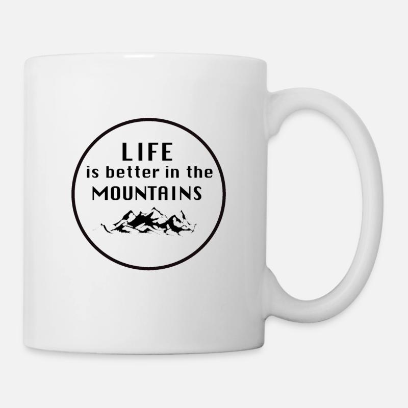 Life is better in the Mountains! - Mug - white