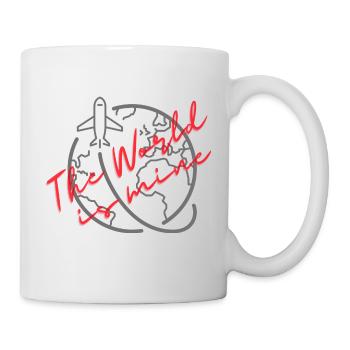 The World is mine - Tasse - Weiß - Rechts