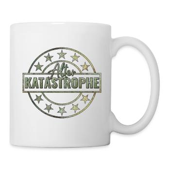 Alter Katastrophe - Tasse - Weiß - Rechts
