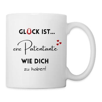 Glück ist eine Patentante wie Dich zu haben! - Tasse - Weiß - Rechts