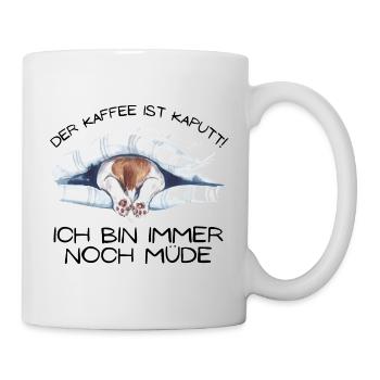 Der Kaffee ist kaputt ... - Tasse - Weiß - Rechts
