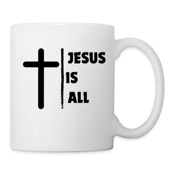 Jesus is all - Mug blanc - blanc - Droite