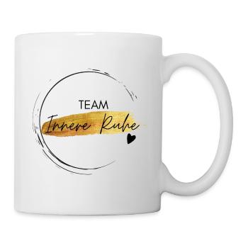Team Innere Ruhe - Positives Denken - Affirmatione - Tasse - Weiß - Rechts