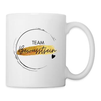 Team Bewusstsein - positives Denken - Affirmation - Tasse - Weiß - Rechts