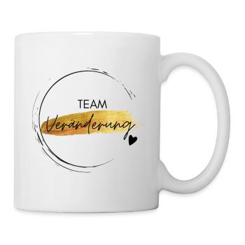 Team Veränderung - positives Denken - Affirmation - Tasse - Weiß - Rechts