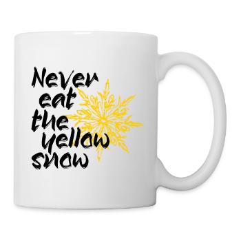 Never eat the yellow snow - Tasse - Weiß - Rechts
