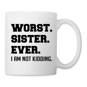 Worst Sister Ever - Mug - white - Right