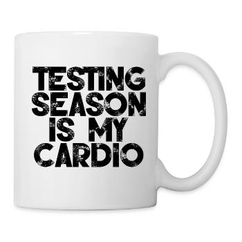 Testing Season Is My Cardio 3 - Tasse - Weiß - Rechts