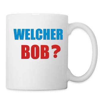 welcher bob - Tasse - Weiß - Rechts