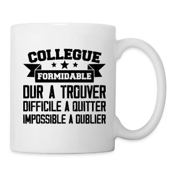 Kollege grandios schwer zu finden - Tasse - Weiß - Rechts