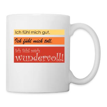 Ich fühl mich gut ... - Tasse - Weiß - Rechts