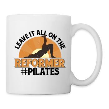 Leave It All On The Reformer #Pilates 13 - Tasse - Weiß - Rechts