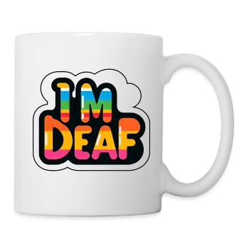 I'm Deaf 39 - Tasse - Weiß - Rechts