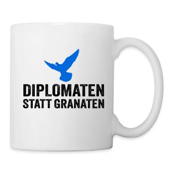 Diplomaten statt Granaten - Tasse - Weiß - Rechts