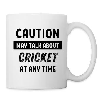 Caution may talk about Cricket at any time - Mug - white - Right