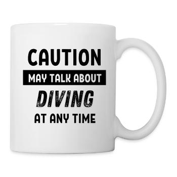 Caution may talk about diving at any time - Mug - white - Right