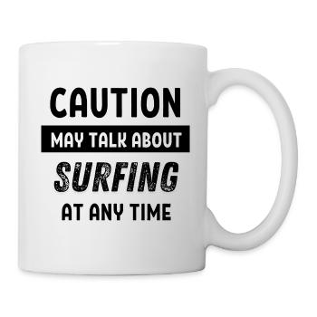 Caution may talk about surfing at any time - Mug - white - Right