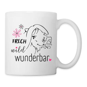 Frech, wild, wunderbar :-) - Tasse - Weiß - Rechts