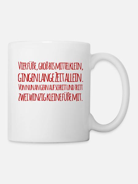 Süsse Babysprüche - Tasse - Weiß