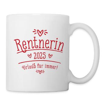 Rentnerin 2025 Urlaub für immer Geschenk Rente - Tasse - Weiß - Rechts