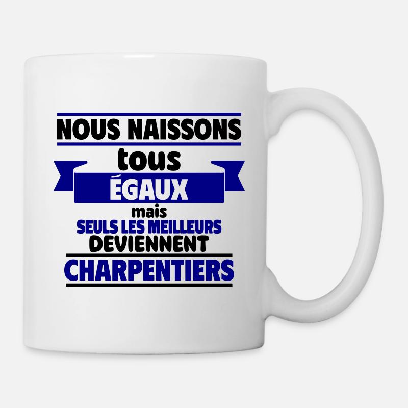 Les meilleurs charpentiers - Mug blanc - blanc