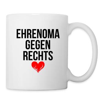 EHRENOMA GEGEN RECHTS - Tasse - Weiß - Rechts
