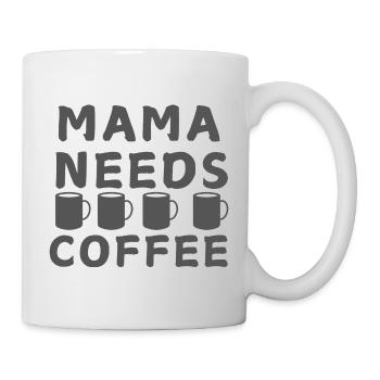 Mama Needs Coffee - Mug blanc - blanc - Droite