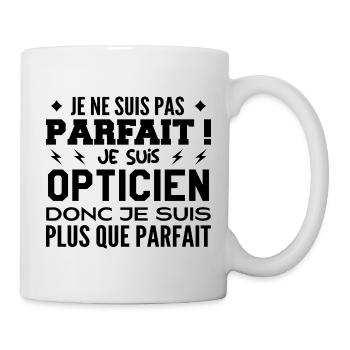 Un Opticien plus que parfaite, métier de rêve - Mug blanc - blanc - Droite