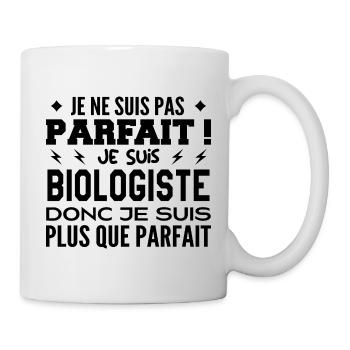 Un Biologiste plus que parfaite, métier de rêve - Mug blanc - blanc - Droite