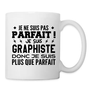Un Graphiste plus que parfaite, métier de rêve - Mug blanc - blanc - Droite