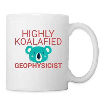 Geophysicist Koalafied Geophysics - Tasse - Weiß - Rechts