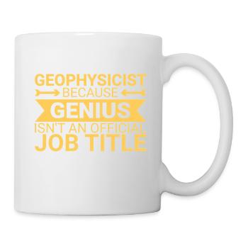 Geophysicist Genius Geophysics - Tasse - Weiß - Rechts