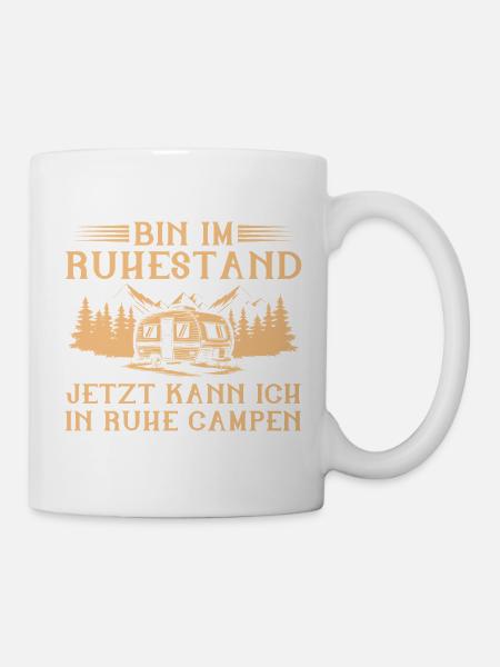 Bin im Ruhestand - Wohnwagen Camping Rentner - Tasse - Weiß