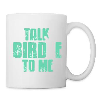Talk Birdie to Me Funny Golf Phrase Humor - Mug - white - Right