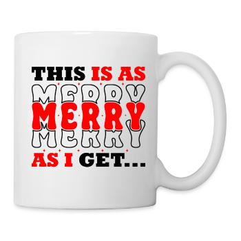 This Is As Merry As I - Mug - white - Right