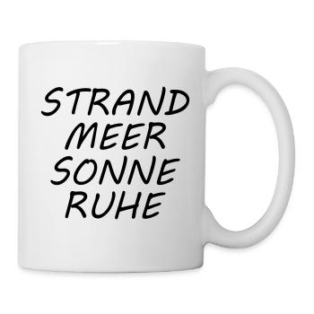 STRAND MEER SONNE RUHE - Tasse - Weiß - Rechts