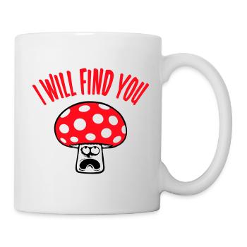 Pilz Je te trouverai effrayé, paniqué - Mug blanc - blanc - Droite