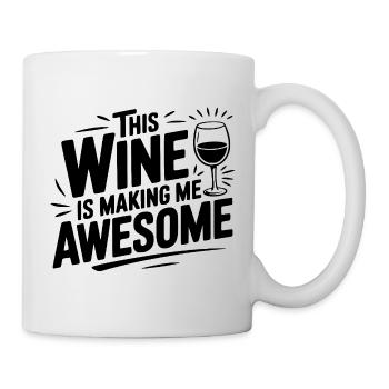 The Wine is Making Me Awesome - Mug - white - Right