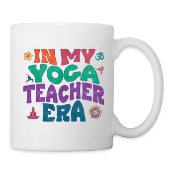 In my Yoga Teacher Era - Tasse - Weiß - Rechts