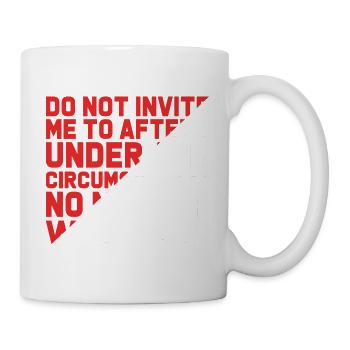 Ne m’invitez pas au festival Afters Rave Party - Mug blanc - blanc - Droite