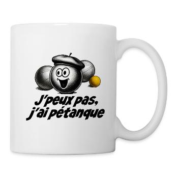 Ich kann nicht. Ich habe Petanque. - Tasse - Weiß - Rechts