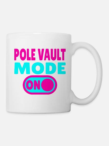 Pole Vault Mode ON – Stabhochsprung - Tasse - Weiß
