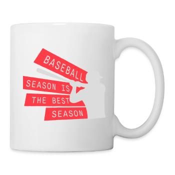 Baseball Season Is The Best Season Fan Spiel Sport - Tasse - Weiß - Rechts