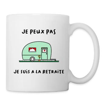 I CAN'T. HAPPY RETREAT. RETIREMENT. RETIRED - Mug - white - Right