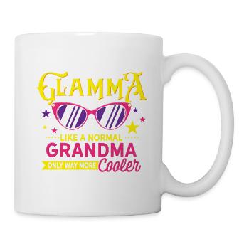 Glamma Like a Normal Grandma Only Cooler Design - Tasse - Weiß - Rechts